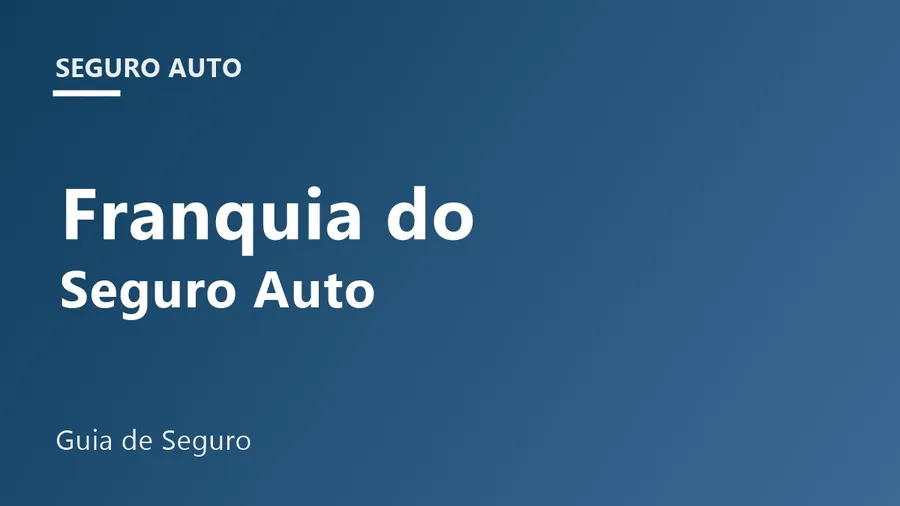 Capa do artigo sobre franquia do seguro auto, com o título sobre fundo azul
